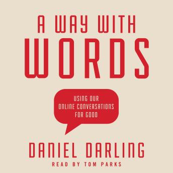 A Way with Words: Using Our Online Conversations for Good