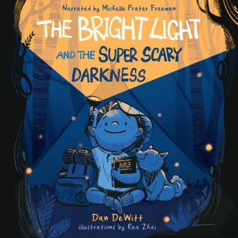 The Bright Light and the Super Scary Darkness