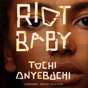 Download Riot Baby by Tochi Onyebuchi