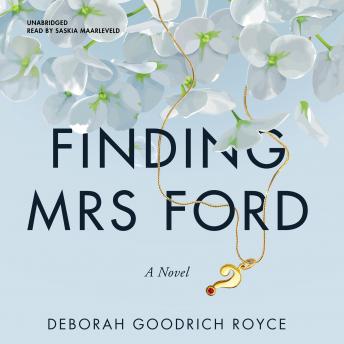 Finding Mrs. Ford: A Novel, Deborah Goodrich Royce