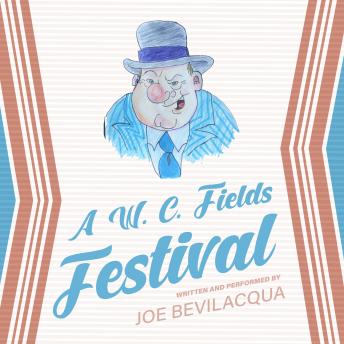 A W. C. Fields Festival