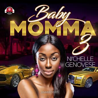 Baby Momma 3, Audio book by Ni'chelle Genovese