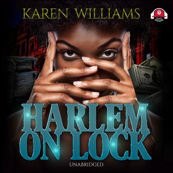 Harlem on Lock, Audio book by Karen Williams