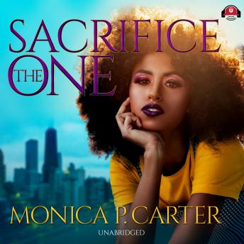 Sacrifice the One, Audio book by Monica P. Carter