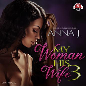 My Woman, His Wife 3: Playing for Keeps, Audio book by Anna J.
