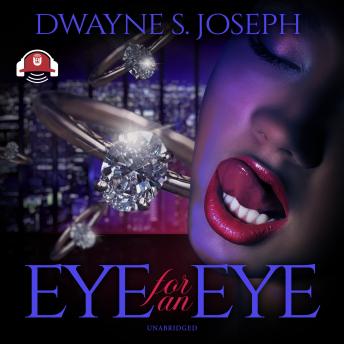 Eye for an Eye, Dwayne S. Joseph