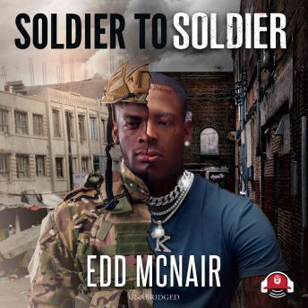Soldier to Soldier, Audio book by Edd Mcnair