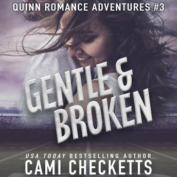 Gentle & Broken, Audio book by Cami Checketts