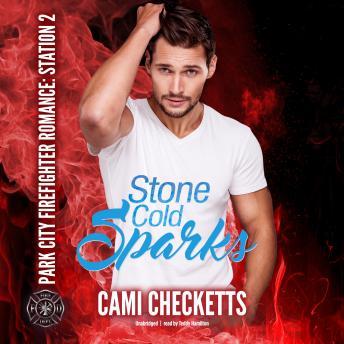 Stone Cold Sparks, Audio book by Cami Checketts