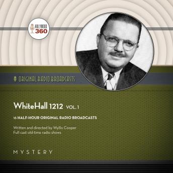 WhiteHall 1212, Vol. 1, Audio book by Black Eye Entertainment 