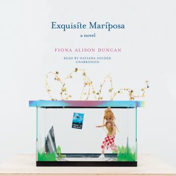 Exquisite Mariposa: A Novel