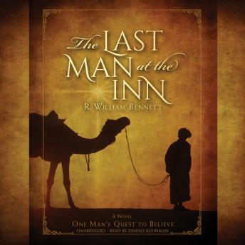 Last Man at the Inn, Audio book by R. William Bennett