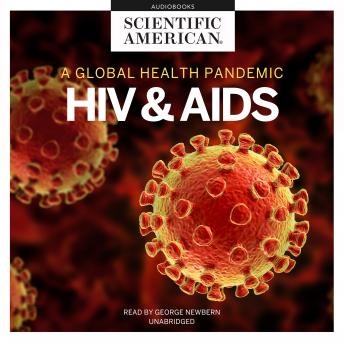 HIV and AIDS: A Global Health Pandemic sample.
