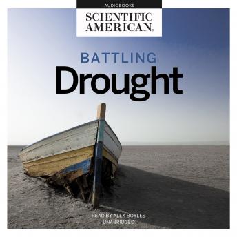 Battling Drought, Audio book by Scientific American