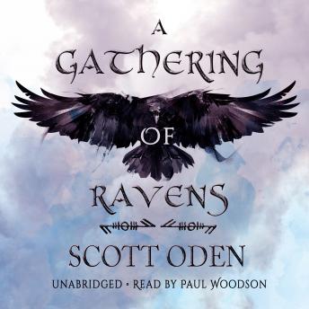 Gathering of Ravens, Audio book by Scott Oden