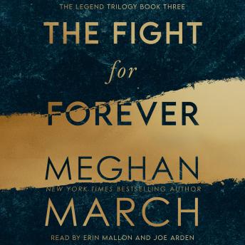 The Fight for Forever: The Legend Trilogy, Book 3
