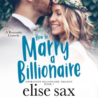 How to Marry a Billionaire, Elise Sax