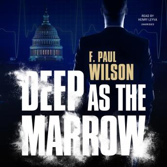 Deep as the Marrow, Audio book by F. Paul Wilson
