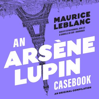 An Arsène Lupin Casebook