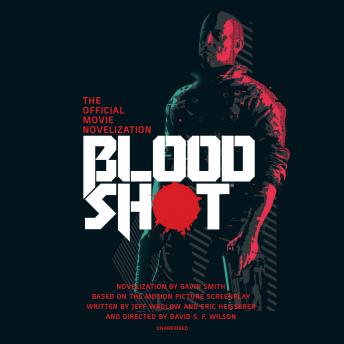 Bloodshot: The Official Movie Novelization sample.