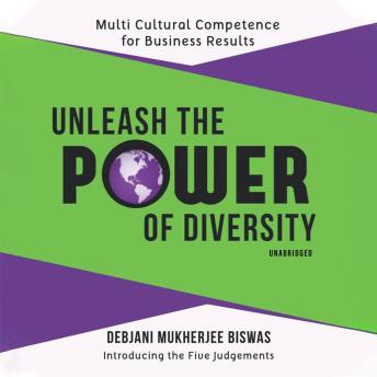Unleash the Power of Diversity: Multi Cultural Competence for Business Results