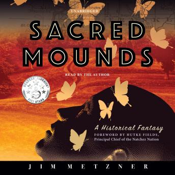 Sacred Mounds, Jim Metzner