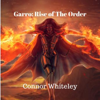 Garro: Rise of The Order