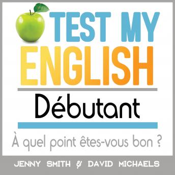 [French] - Test My English Débutant: À quel point êtes-vous bon ?