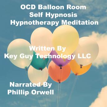 OCD Balloon Room Self Hypnosis Hypnotherapy Meditation