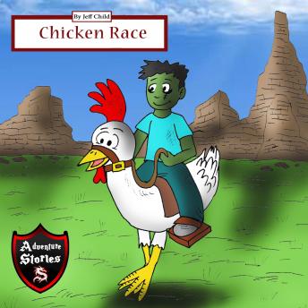 Chicken Race: Diary of a Running Chicken, Audio book by Jeff Child