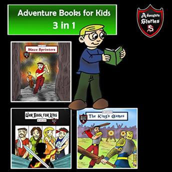 Adventure Books for Kids: Some of the Greatest Stories for the Children in a Book
