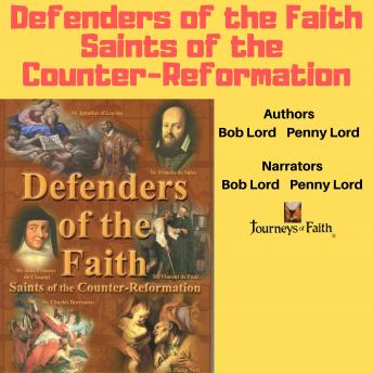 Defenders of the Faith: Saints of the Counter Reformation