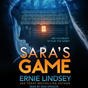Sara's Game: A Psychological Thriller, Ernie Lindsey
