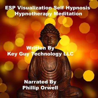 Esp Visualization Self Hypnosis Hypnotherapy Meditation, Key Guy Technology Llc