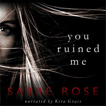Download You Ruined Me by Sabre Rose