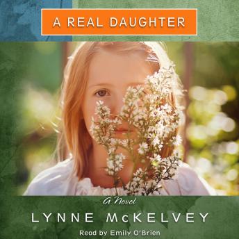 A Real Daughter: A Novel