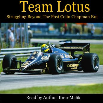 Team Lotus: Struggling Beyond The Post Colin Chapman Era