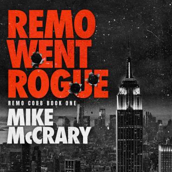Remo Went Rogue (Remo Cobb #1), Mike Mccrary