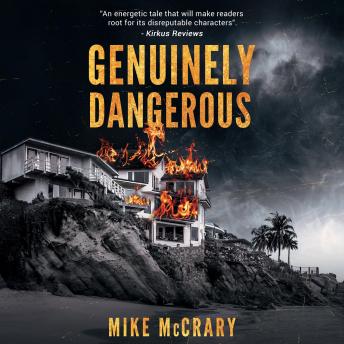 Genuinely Dangerous: A Novel