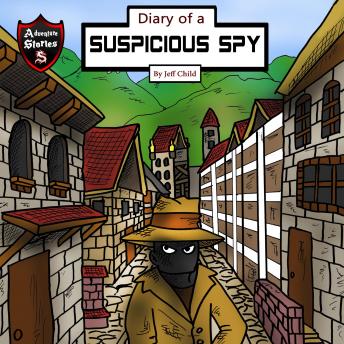 Diary of a Suspicious Spy: A Detective Story for Kids About Betrayal and Mystery
