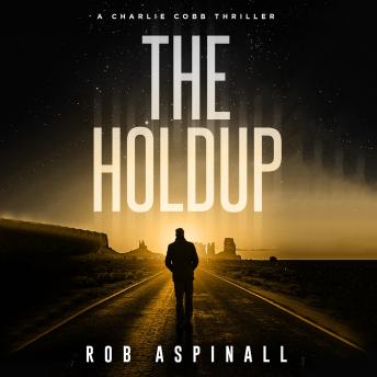 The Holdup: Vigilante Justice Action Thriller