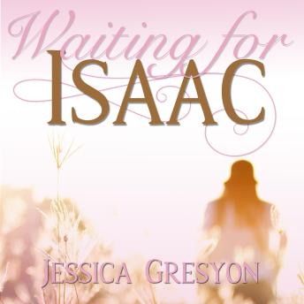 Waiting For Isaac, Jessica Greyson