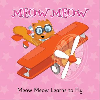 Meow Meow Learns to Fly: A Tale of Perseverance and Positivity