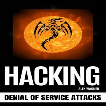 HACKING: Denial of Service Attacks