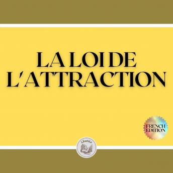 [French] - LA LOI DE L'ATTRACTION