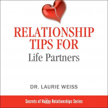 Relationship Tips for Life Partners: 124th Tips for Having a Great Relationship ed. Edition
