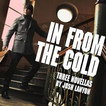 In From the Cold: Three Novellas