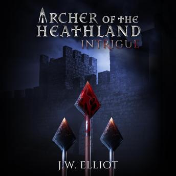 Archer of the Heathland: Intrigue (Prequel)