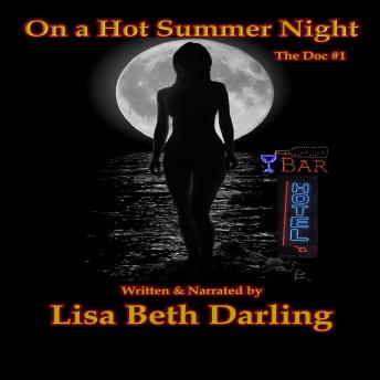 On A Hot Summer Night, Audio book by Lisa Beth Darling