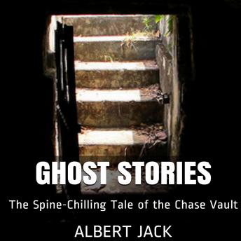 The Spine-Chilling Tale of the Chase Vault